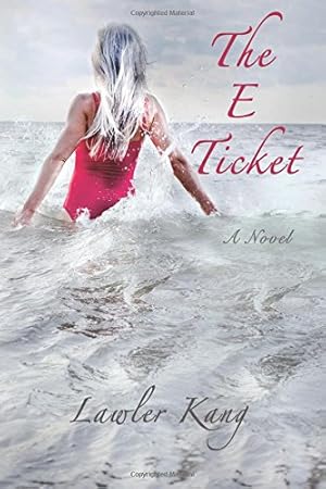 Seller image for The E Ticket by Kang, Lawler [Paperback ] for sale by booksXpress