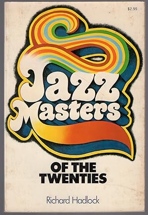 Bild des Verkufers fr Jazz Masters of the Twenties zum Verkauf von Between the Covers-Rare Books, Inc. ABAA