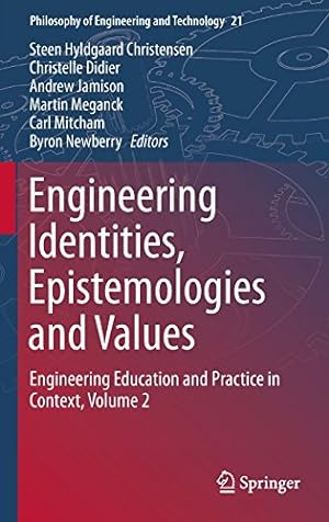 Immagine del venditore per Engineering Identities, Epistemologies and Values: Engineering Education and Practice in Context, Volume 2 (Philosophy of Engineering and Technology) [Hardcover ] venduto da booksXpress