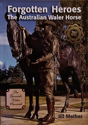 Forgotten Heroes: The Australian Waler Horse: Lest We Forget.