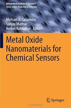 Seller image for Metal Oxide Nanomaterials for Chemical Sensors (Integrated Analytical Systems) [Hardcover ] for sale by booksXpress