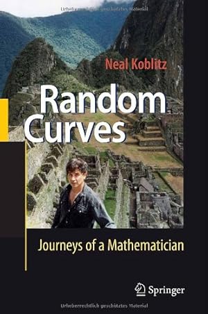 Immagine del venditore per Random Curves: Journeys of a Mathematician by Koblitz, Neal [Hardcover ] venduto da booksXpress