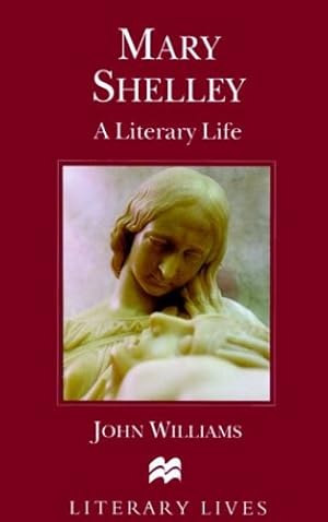 Immagine del venditore per Mary Shelley: A Literary Life (Literary Lives) by NA, NA [Hardcover ] venduto da booksXpress