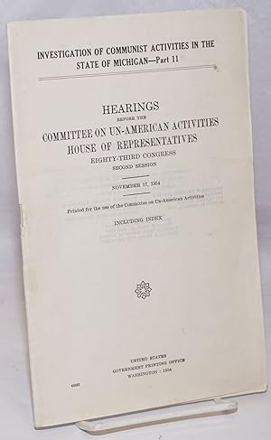 Investigation of Communist activities in the State of Michigan; Hearings before the Committee on ...