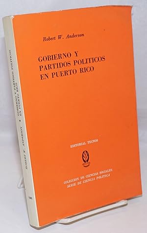 Imagen del vendedor de Gobierno y Partidos Politicos en Puerto Rico: Seguido ed un Estudio sobre el Plebiscito de 1967 y las Elecciones de 1968 a la venta por Bolerium Books Inc.