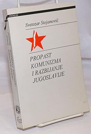Propast Komunizma I Razbijanje Jugoslavije
