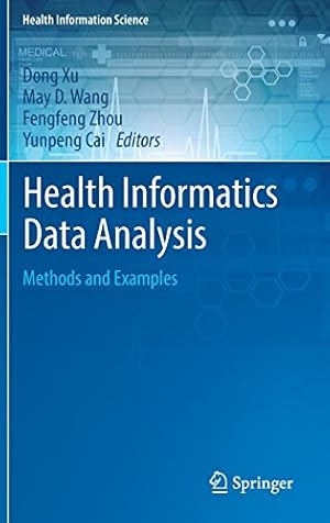 Bild des Verkufers fr Health Informatics Data Analysis: Methods and Examples (Health Information Science) [Hardcover ] zum Verkauf von booksXpress