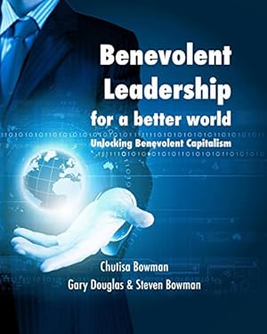 Seller image for Benevolent Leadership for a better world [Soft Cover ] for sale by booksXpress