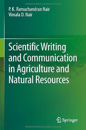 Seller image for Scientific Writing and Communication in Agriculture and Natural Resources by Nair, P.K. Ramachandran Ramachandran [Paperback ] for sale by booksXpress