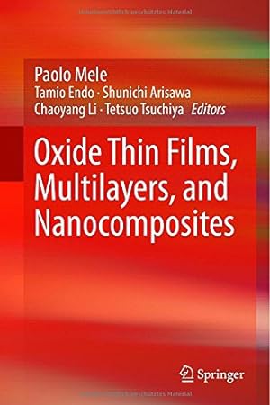 Image du vendeur pour Oxide Thin Films, Multilayers, and Nanocomposites [Hardcover ] mis en vente par booksXpress