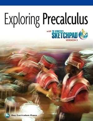 Bild des Verkufers fr The Geometer's Sketchpad, Exploring Precalculus (SKETCHPAD ACTIVITY MODULES) [Soft Cover ] zum Verkauf von booksXpress