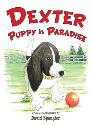 Bild des Verkufers fr DEXTER, PUPPY IN PARADISE [Hardcover ] zum Verkauf von booksXpress