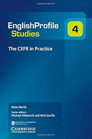 Image du vendeur pour The CEFR in Practice (Englishprofile Studies) by North, Brian [Paperback ] mis en vente par booksXpress