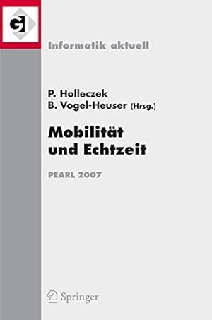 Seller image for Mobilität und Echtzeit: Fachtagung der GI-Fachgruppe Echtzeitsysteme (real-time) Boppard, 6./7. Dezember 2007 (Informatik aktuell) (German Edition) [Paperback ] for sale by booksXpress
