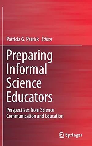 Seller image for Preparing Informal Science Educators: Perspectives from Science Communication and Education [Hardcover ] for sale by booksXpress