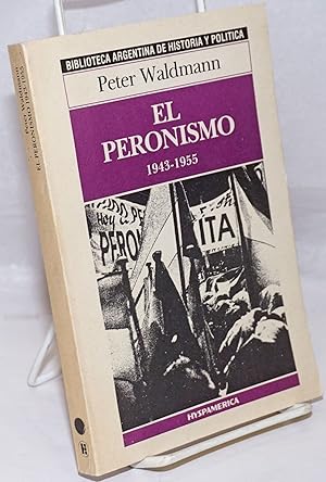 Imagen del vendedor de El Peronismo: 1943-1955 a la venta por Bolerium Books Inc.