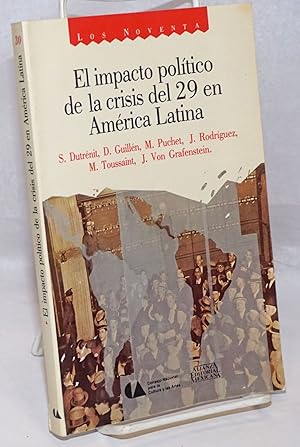 Imagen del vendedor de El Impacto Politico de la Crisis del 29 en America Latina a la venta por Bolerium Books Inc.