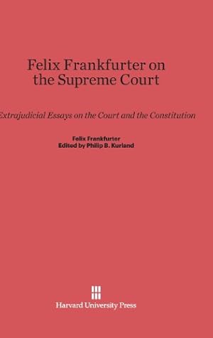 Bild des Verkufers fr Felix Frankfurter on the Supreme Court by Frankfurter, Felix [Hardcover ] zum Verkauf von booksXpress