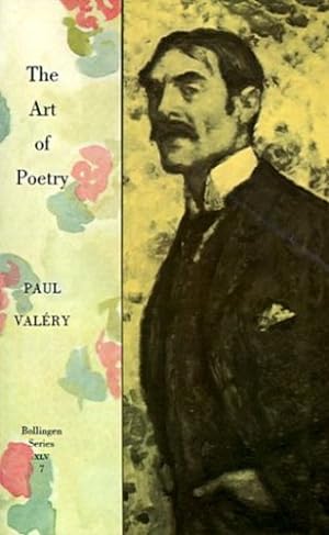Imagen del vendedor de The Art of Poetry (Bollingen Series XLV, Vol. 7) (Volume 7) by Paul Valery [Paperback ] a la venta por booksXpress