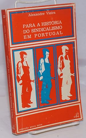 Seller image for Para a Historia do Sindicalismo em Portugal for sale by Bolerium Books Inc.