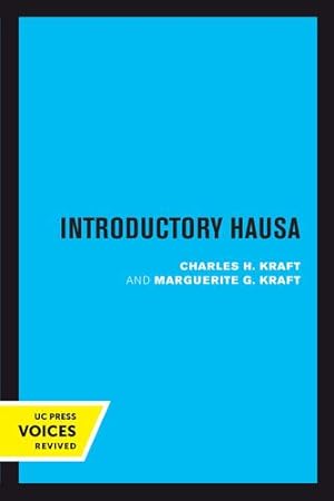 Image du vendeur pour Introductory Hausa by Kraft, Charles H., Kraft, Marguerite G. [Paperback ] mis en vente par booksXpress