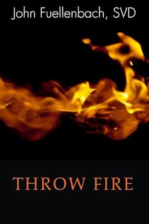 Seller image for Throw Fire: [Soft Cover ] for sale by booksXpress