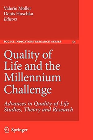 Imagen del vendedor de Quality of Life and the Millennium Challenge: Advances in Quality-of-Life Studies, Theory and Research (Social Indicators Research Series) [Paperback ] a la venta por booksXpress