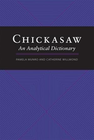 Seller image for Chickasaw: An Analytical Dictionary by Munro, Pamela, Willmond, Catherine [Paperback ] for sale by booksXpress