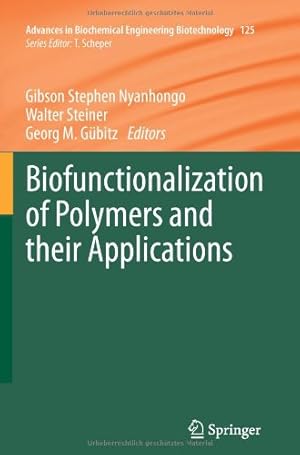 Immagine del venditore per Biofunctionalization of Polymers and their Applications (Advances in Biochemical Engineering/Biotechnology) [Paperback ] venduto da booksXpress