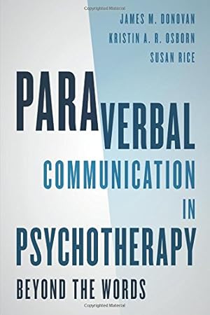 Bild des Verkufers fr Paraverbal Communication in Psychotherapy: Beyond the Words [Soft Cover ] zum Verkauf von booksXpress