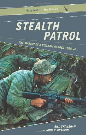 Seller image for Stealth Patrol: The Making Of A Vietnam Ranger by Shanahan, Bill, Brackin, John P. [Paperback ] for sale by booksXpress