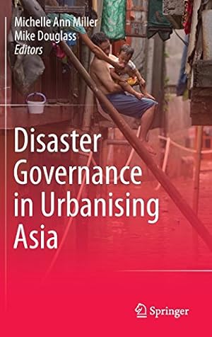Bild des Verkufers fr Disaster Governance in Urbanising Asia [Hardcover ] zum Verkauf von booksXpress