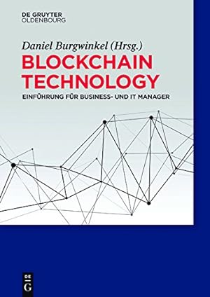 Image du vendeur pour Blockchain Technology: Einführung Für Business- Und It Manager (German Edition) [Paperback ] mis en vente par booksXpress