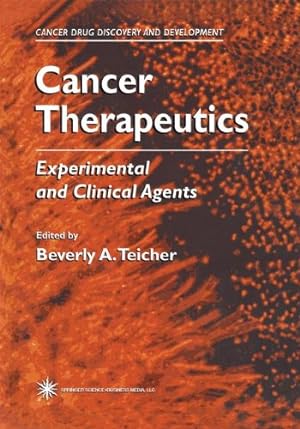 Bild des Verkufers fr Cancer Therapeutics: Experimental and Clinical Agents (Cancer Drug Discovery and Development) [Paperback ] zum Verkauf von booksXpress
