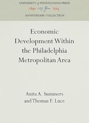 Seller image for Economic Development Within the Philadelphia Metropolitan Area by Summers, Anita A., Luce, Thomas F. [Hardcover ] for sale by booksXpress