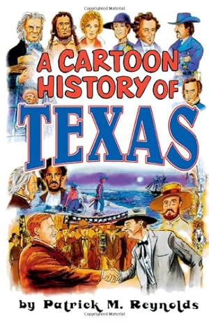 Seller image for A Cartoon History of Texas by Reynolds, Patrick M. [Paperback ] for sale by booksXpress