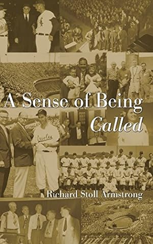 Seller image for A Sense of Being Called by Armstrong, Richard Stoll [Hardcover ] for sale by booksXpress