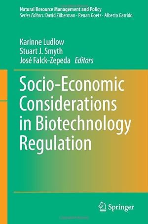 Seller image for Socio-Economic Considerations in Biotechnology Regulation (Natural Resource Management and Policy) [Hardcover ] for sale by booksXpress
