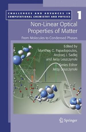 Seller image for Non-Linear Optical Properties of Matter: From molecules to condensed phases (Challenges and Advances in Computational Chemistry and Physics) [Paperback ] for sale by booksXpress