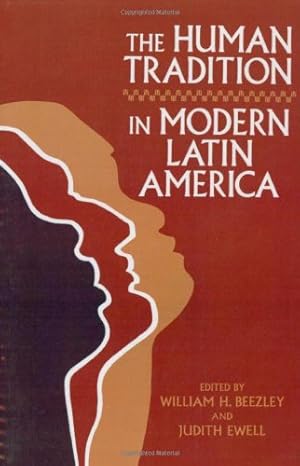 Seller image for The Human Tradition in Modern Latin America (The Human Tradition around the World series) [Paperback ] for sale by booksXpress