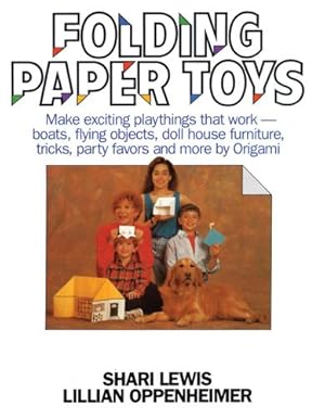 Immagine del venditore per Folding Paper Toys by Lillian Oppenheimer, Shari Lewis [Paperback ] venduto da booksXpress