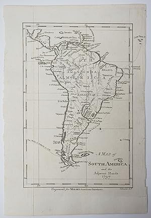 A Map of South America and the Adjacent Islands 1797. Map]