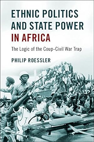 Immagine del venditore per Ethnic Politics and State Power in Africa: The Logic of the Coup-Civil War Trap [Soft Cover ] venduto da booksXpress