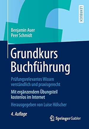 Seller image for Grundkurs Buchführung: Prüfungsrelevantes Wissen verständlich und praxisgerecht (German Edition) by Auer, Benjamin, Schmidt, Peer [Paperback ] for sale by booksXpress