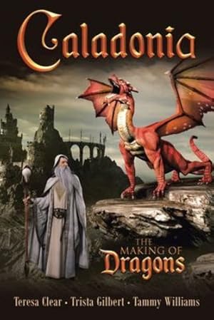 Seller image for Caladonia: The Making of Dragons [Soft Cover ] for sale by booksXpress