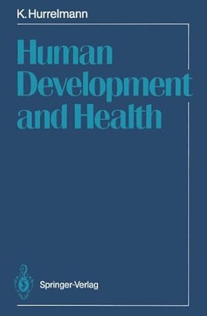Seller image for Human Development and Health by Hurrelmann, Klaus [Paperback ] for sale by booksXpress