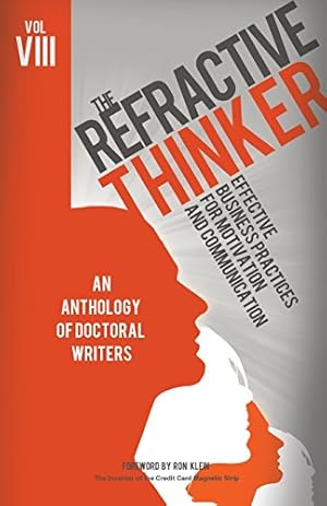 Seller image for The Refractive Thinker(c): Vol VIII: Effective Business Practices for Motivation and Communication by Lentz, Cheryl [Paperback ] for sale by booksXpress