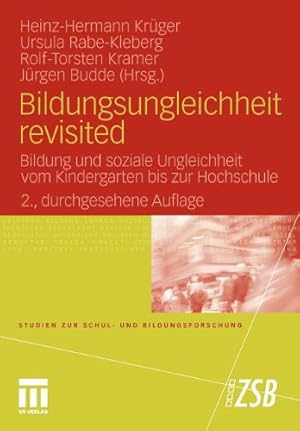 Immagine del venditore per Bildungsungleichheit Revisited: Bildung und Soziale Ungleichheit vom Kindergarten bis zur Hochschule (Studien zur Schul- und Bildungsforschung) (German Edition), 2. Durchgesehene Auflage [Paperback ] venduto da booksXpress