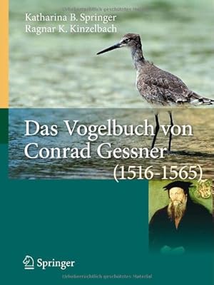 Seller image for Das Vogelbuch von Conrad Gessner (1516-1565): Ein Archiv für avifaunistische Daten (German Edition) by Springer, Katharina B., Kinzelbach, Ragnar K. [Hardcover ] for sale by booksXpress