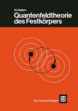 Image du vendeur pour Quantenfeldtheorie des Festkörpers (German Edition) by Haken, H. [Paperback ] mis en vente par booksXpress